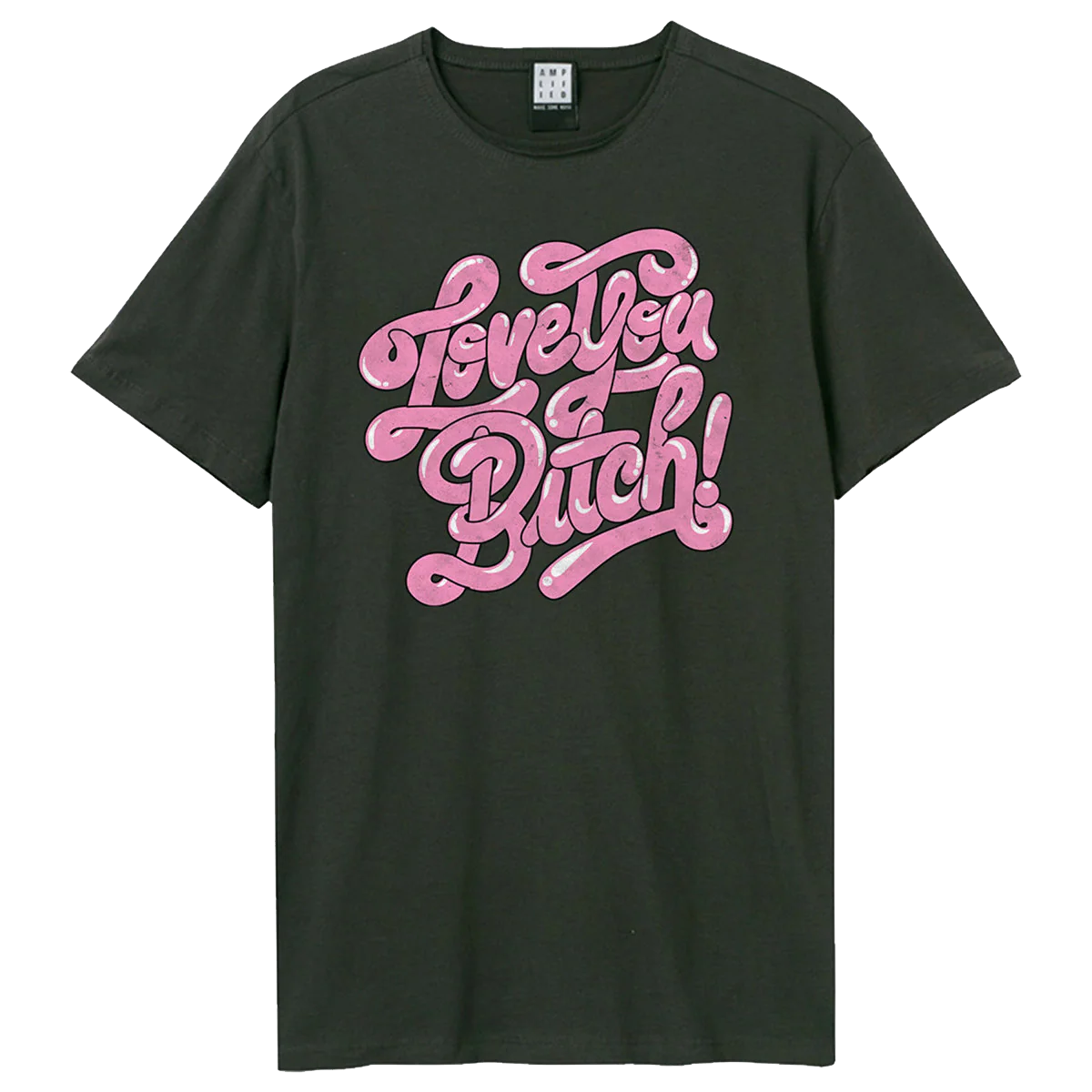 Love You Bitch T-Shirt