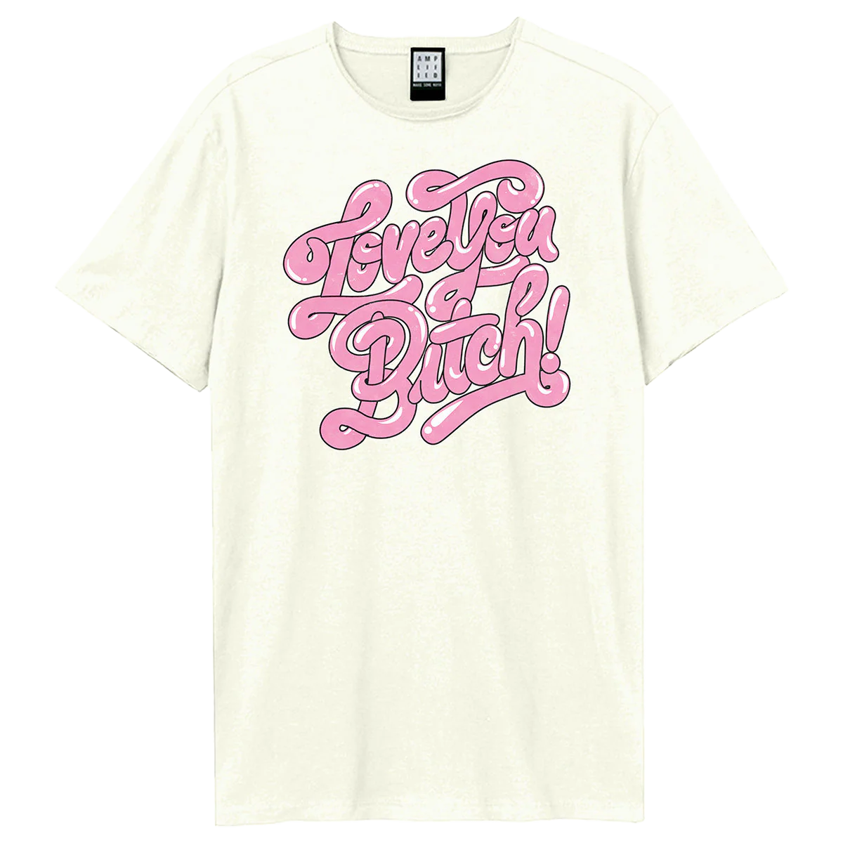Love You Bitch T-Shirt - Image 2